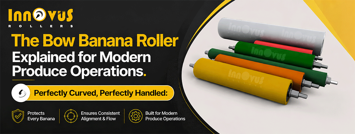 Bow Banana Roller Explained for Modern Produce Operations
