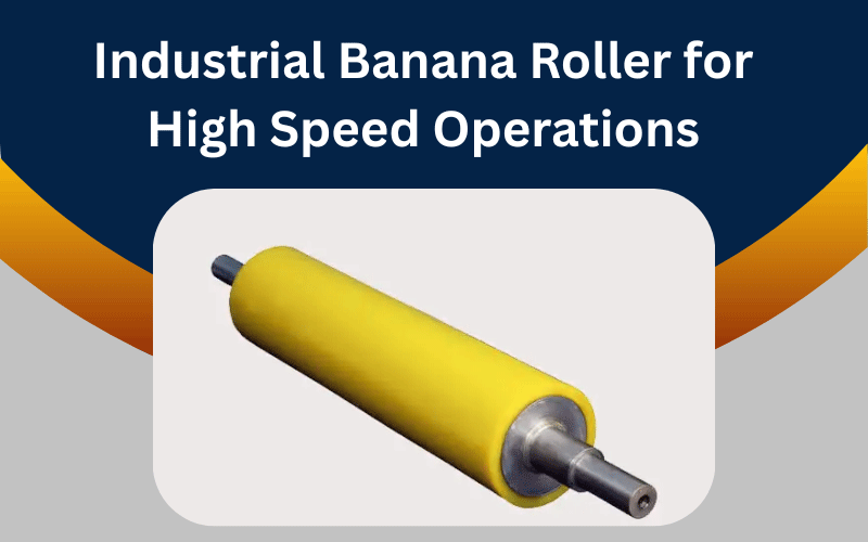 Banana Roller